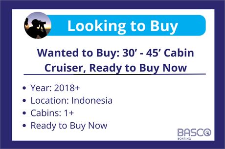 Wanted to buy Now:2018+ Cabin Cruiser Budget to USD400k