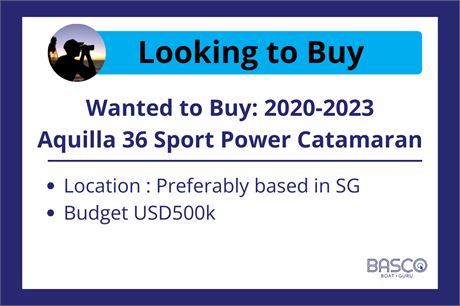 Wanted to buy Now : 2020-2023 Aquilla 36 Sport Power Catamaran
